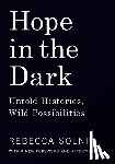 Solnit, Rebecca - Solnit, R: Hope in the Dark