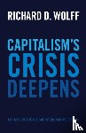 Wolff, Richard - Capitalism's Crisis Deepens