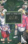 Beech, Dave - Art And Value: Art's Economic Exceptionalism In Classical, Neoclassical And Marxist Economics
