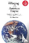 Lens, Sidney - The Forging of the American Empire