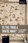 Ergin, Murat - 'is The Turk A White Man?'