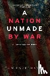 Engelhardt, Tom - A Nation Unmade By War