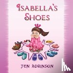 Robinson, Jen - Isabella's Shoes