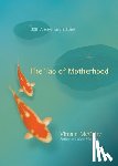 Mcclure, Vimala - Mcclure, V: Tao of Motherhood