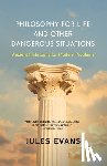 Evans, Jules - PHILOSOPHY FOR LIFE & OTHER DA