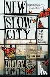 William Powers - New Slow City