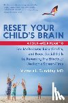 Dunckley, Victoria - Reset Your Child's Brain