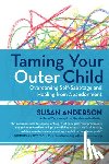 Anderson, Susan - Taming Your Outer Child