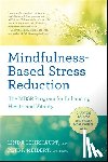 Lehrhaupt, Linda Myoki, Meibert, Petra - Mindfulness-Based Stress Reduction
