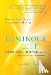 Liberman, Jacob Israel, Liberman, Gina - Luminous Life