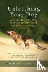 Bekoff, Marc, Pierce, Jessica - Unleashing Your Dog