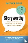 Dicks, Matthew - Storyworthy
