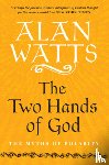 Watts, Alan - The Two Hands of God