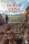 Plotkin, Bill - The Journey of Soul Initiation