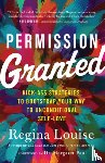 Louise, Regina - Permission Granted