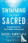 Harris, Rachel - Swimming in the Sacred