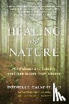 Calvert, Rochelle - Healing with Nature