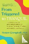 PhD, Susan Campbell - From Triggered to Tranquil