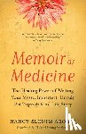 Aronie, Nancy Slonim - Memoir As Medicine