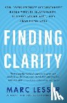 Lesser, Marc - Finding Clarity
