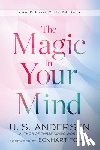 Andersen, U.S., Tolle, Eckhart - The Magic In Your Mind