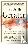 Madrid, Michelle - Let Us Be Greater