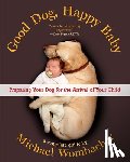 Wombacher, Michael - Good Dog, Happy Baby