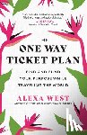 West, Alexa - The One-Way Ticket Plan