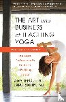 Ippoliti, Amy, Smith, Taro - The Art and Business of Teaching Yoga (revised)