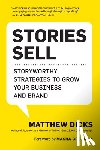 Dicks, Matthew - Stories Sell