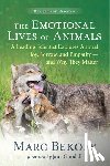 Bekoff, Marc - The Emotional Lives of Animals Revised
