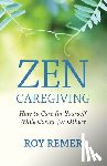 Remer, Roy - Zen Caregiving
