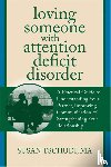 Tschundi, Susan - Loving Someone with ADD