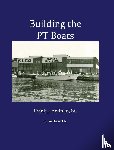 Andruss, Frank J - Building the PT Boats