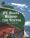 Andruss, Frank J. - PT Boats Behind The Scenes