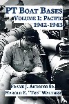 Andruss Sr., Frank J., Walther, Harold E. - PT Boat Bases