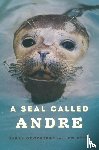 Goodridge, Harry, Dietz, Lew - A Seal Called Andre