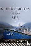 Ogilvie, Elisabeth - Strawberries in the Sea