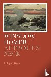 Beam, Philip C. - Winslow Homer at Prout's Neck