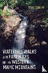 Dunlap, Doug - Waterfall Walks and Easy Hikes in the Western Maine Mountains
