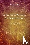 Gardeil, H. D. - Gardeil, H: Introduction to the Philosophy of St. Thomas Aqu
