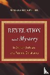 Bockmuehl, Markus - Revelation and Mystery in Ancient Judaism and Pauline Christianity