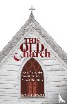 Grumeza, Ion - This Old Church