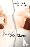 Wenham, Gordon J., Heth, William E. - Wenham, G: Jesus and Divorce