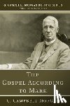 Morgan, G Campbell - The Gospel According to Mark