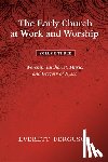 Ferguson, Everett - The Early Church at Work and Worship - Volume 3
