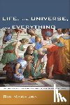 Machuga, Ric - Life, the Universe, and Everything