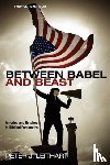 Leithart, Peter J. - Between Babel and Beast