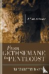 Danna, Elizabeth - From Gethsemane to Pentecost
