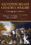 Snyder, Howard A. A., Scandrett, Joel - Salvation Means Creation Healed